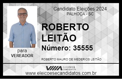 Candidato ROBERTO LEITÃO 2024 - PALHOÇA - Eleições