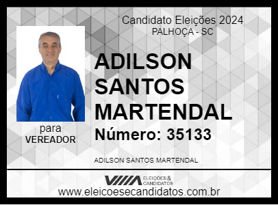 Candidato ADILSON SANTOS MARTENDAL 2024 - PALHOÇA - Eleições