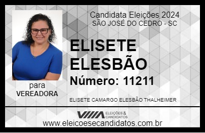 Candidato ELISETE ELESBÃO 2024 - SÃO JOSÉ DO CEDRO - Eleições