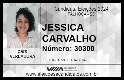 Candidato JESSICA CARVALHO 2024 - PALHOÇA - Eleições