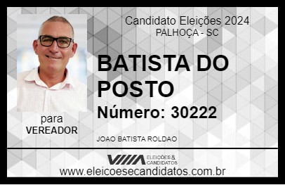 Candidato BATISTA DO POSTO 2024 - PALHOÇA - Eleições