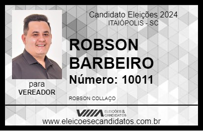 Candidato ROBSON BARBEIRO 2024 - ITAIÓPOLIS - Eleições