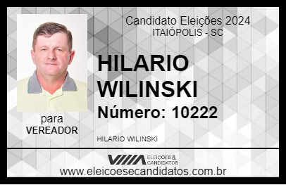 Candidato HILARIO WILINSKI 2024 - ITAIÓPOLIS - Eleições