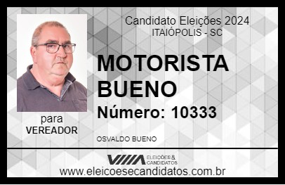 Candidato MOTORISTA BUENO 2024 - ITAIÓPOLIS - Eleições