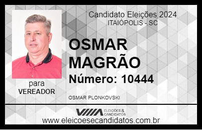 Candidato OSMAR MAGRÃO 2024 - ITAIÓPOLIS - Eleições