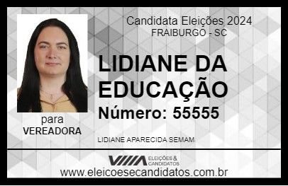 Candidato LIDIANE DA EDUCAÇÃO 2024 - FRAIBURGO - Eleições