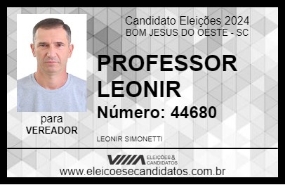 Candidato PROFESSOR LEONIR 2024 - BOM JESUS DO OESTE - Eleições