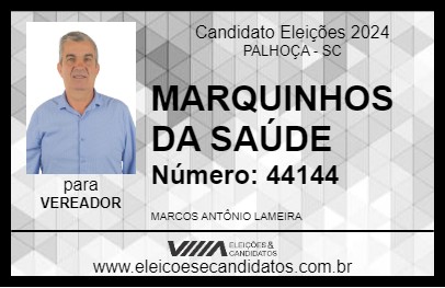 Candidato MARQUINHOS DA SAÚDE 2024 - PALHOÇA - Eleições