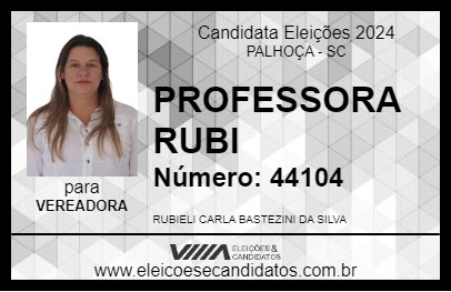 Candidato PROFESSORA RUBI 2024 - PALHOÇA - Eleições