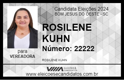 Candidato ROSILENE KUHN 2024 - BOM JESUS DO OESTE - Eleições