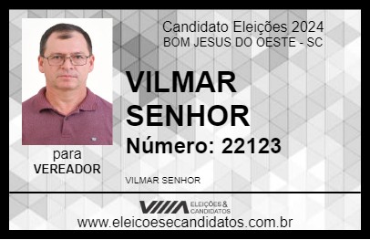 Candidato VILMAR SENHOR 2024 - BOM JESUS DO OESTE - Eleições