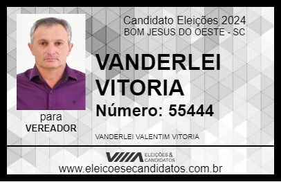 Candidato VANDERLEI VITORIA 2024 - BOM JESUS DO OESTE - Eleições