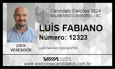 Candidato LUÍS FABIANO 2024 - BALNEÁRIO CAMBORIÚ - Eleições