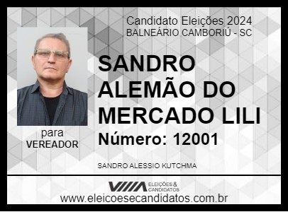 Candidato SANDRO ALEMÃO DO MERCADO LILI 2024 - BALNEÁRIO CAMBORIÚ - Eleições