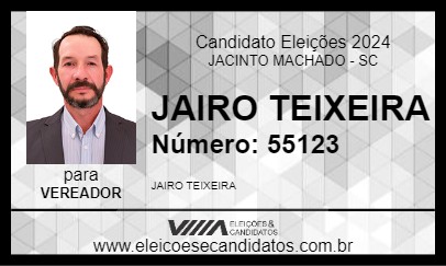 Candidato JAIRO TEIXEIRA 2024 - JACINTO MACHADO - Eleições