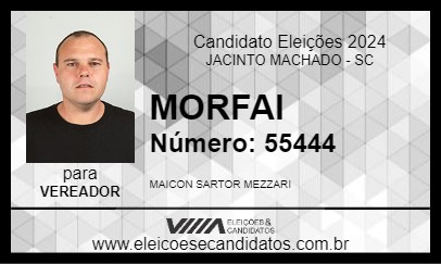 Candidato MORFAI 2024 - JACINTO MACHADO - Eleições