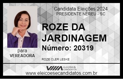 Candidato ROZE DA JARDINAGEM 2024 - PRESIDENTE NEREU - Eleições