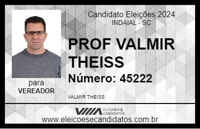 Candidato PROF VALMIR THEISS 2024 - INDAIAL - Eleições