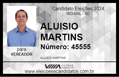 Candidato ALUISIO MARTINS 2024 - INDAIAL - Eleições