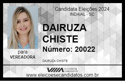 Candidato DAIRUZA CHISTE 2024 - INDAIAL - Eleições