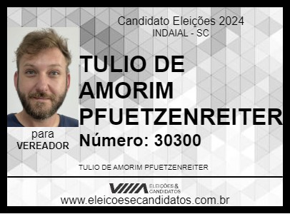 Candidato TULIO DE AMORIM PFUETZENREITER 2024 - INDAIAL - Eleições