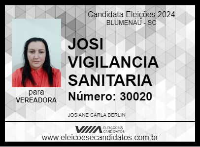 Candidato JOSI VIGILANTE SANITARIA 2024 - BLUMENAU - Eleições