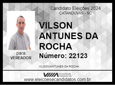 Candidato VILSON ANTUNES DA ROCHA 2024 - CATANDUVAS - Eleições