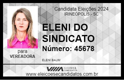 Candidato ELENI DO SINDICATO 2024 - IRINEÓPOLIS - Eleições