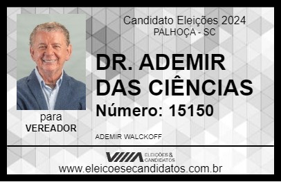 Candidato DR. ADEMIR DAS CIÊNCIAS 2024 - PALHOÇA - Eleições