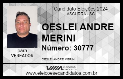 Candidato OESLEI ANDRE MERINI 2024 - ASCURRA - Eleições