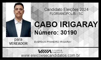 Candidato CABO IRIGARAY 2024 - FLORIANÓPOLIS - Eleições