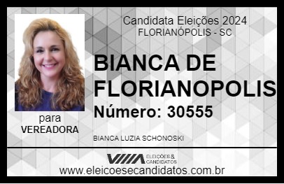 Candidato BIANCA DE FLORIANOPOLIS 2024 - FLORIANÓPOLIS - Eleições