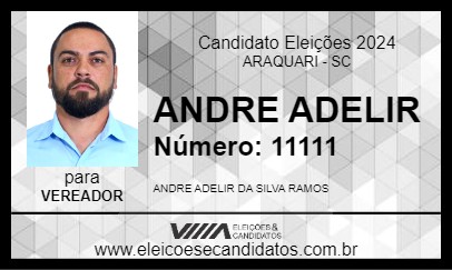 Candidato ANDRE ADELIR 2024 - ARAQUARI - Eleições