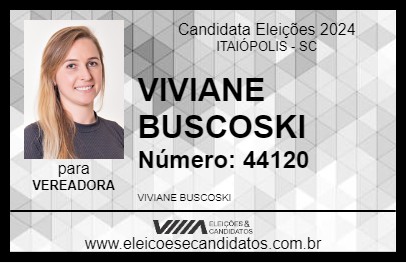 Candidato VIVIANE BUSCOSKI 2024 - ITAIÓPOLIS - Eleições