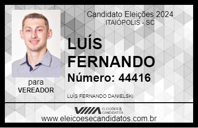 Candidato LUÍS FERNANDO 2024 - ITAIÓPOLIS - Eleições