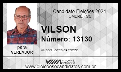 Candidato VILSON 2024 - IOMERÊ - Eleições