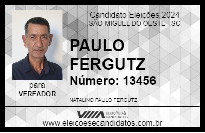 Candidato PAULO FERGUTZ 2024 - SÃO MIGUEL DO OESTE - Eleições