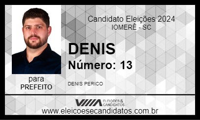 Candidato DENIS 2024 - IOMERÊ - Eleições