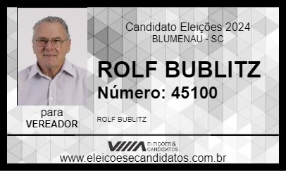 Candidato ROLF BUBLITZ 2024 - BLUMENAU - Eleições