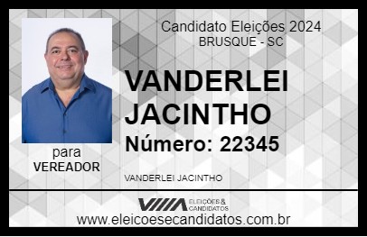 Candidato VANDERLEI JACINTHO 2024 - BRUSQUE - Eleições