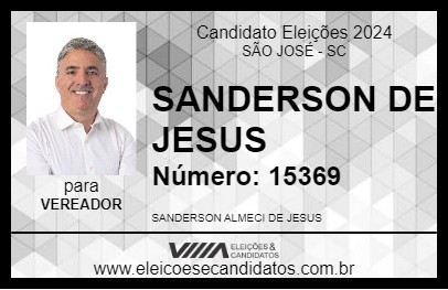 Candidato SANDERSON DE JESUS 2024 - SÃO JOSÉ - Eleições