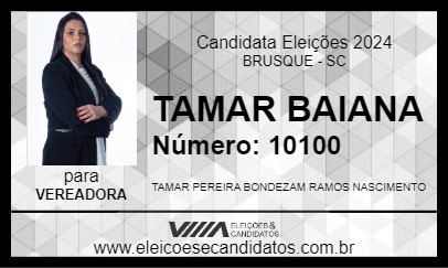 Candidato TAMAR BAIANA 2024 - BRUSQUE - Eleições