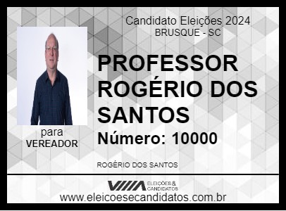 Candidato PROFESSOR ROGÉRIO DOS SANTOS 2024 - BRUSQUE - Eleições