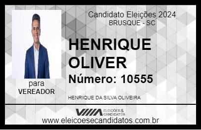 Candidato HENRIQUE OLIVER 2024 - BRUSQUE - Eleições