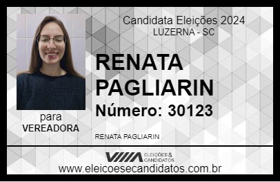 Candidato RENATA PAGLIARIN 2024 - LUZERNA - Eleições