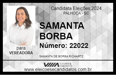 Candidato SAMANTA BORBA 2024 - PALHOÇA - Eleições