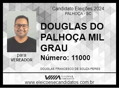 Candidato DOUGLAS DO PALHOÇA MIL GRAU 2024 - PALHOÇA - Eleições