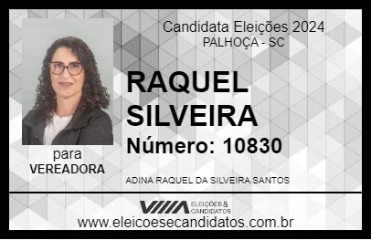 Candidato RAQUEL SILVEIRA 2024 - PALHOÇA - Eleições