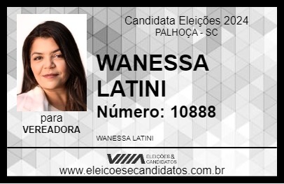 Candidato WANESSA LATINI 2024 - PALHOÇA - Eleições