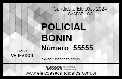 Candidato POLICIAL BONIN 2024 - GASPAR - Eleições